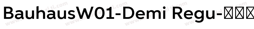 BauhausW01-Demi Regu字体转换